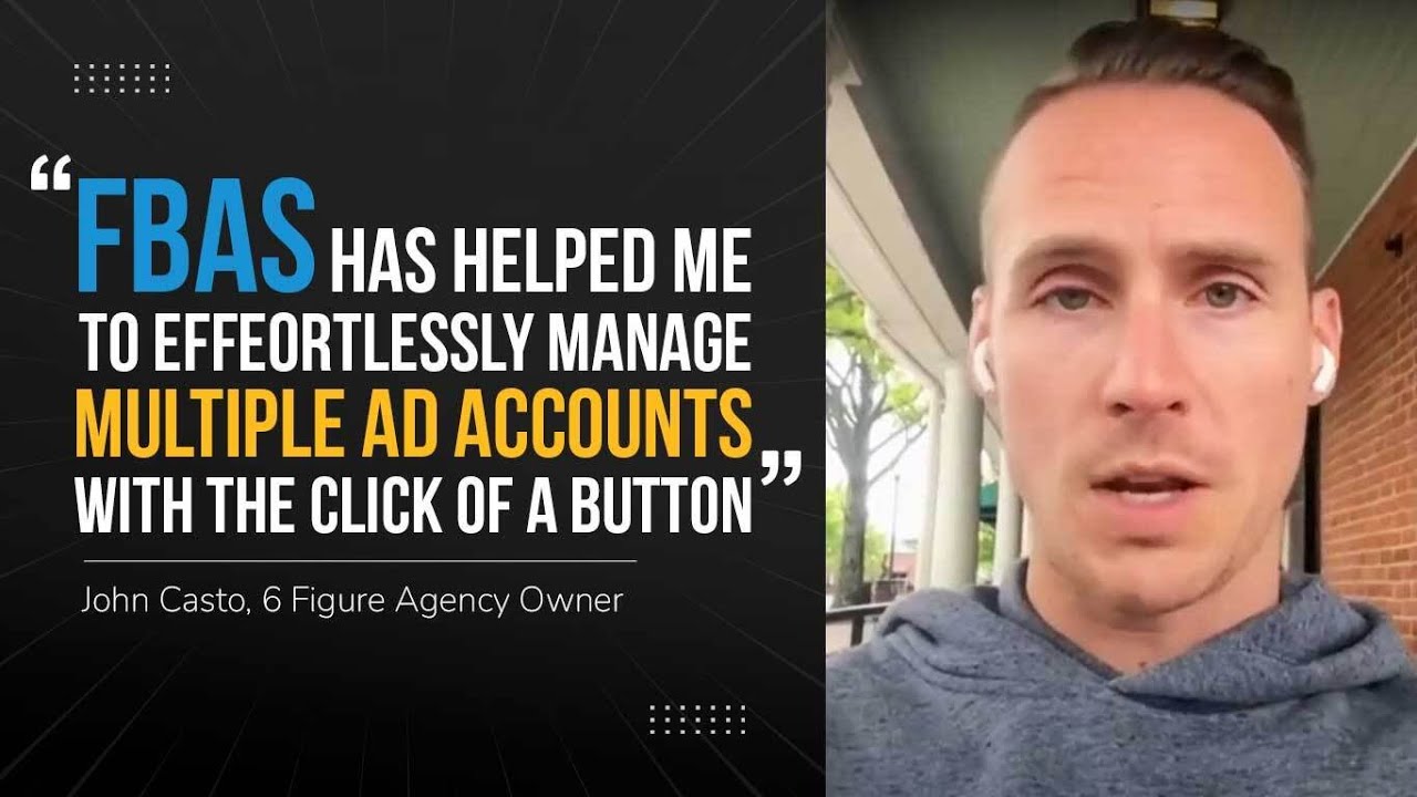 How John Casto’s 6-Figure Agency Streamlined Ad Management with FBAS